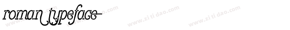 roman typeface字体转换